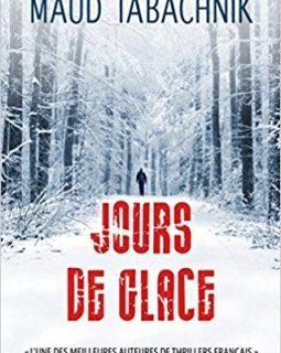Jours de glace - Maud Tabachnik