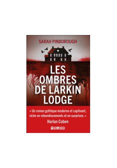 Les ombres de Larkin Lodge - Sarah Pinborough