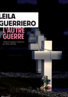 L'autre guerre - Leila Guerriero