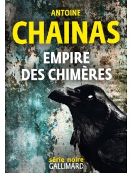 Un extrait de L'Empire des chimères d'Antoine Chainas