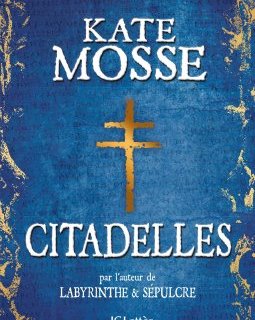  Citadelles - Kate Mosse 
