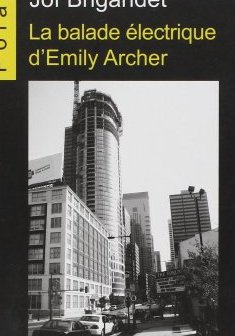 La balade électrique d'Emily Archer - Jof Brigandet