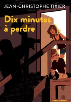 Dix minutes à perdre - Jean-Christophe Tixier