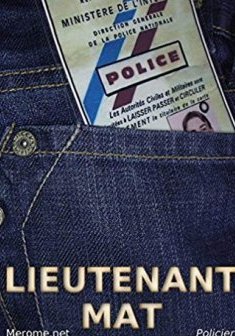 Lieutenant Mat - Jérome Vuittenez