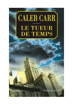 Tueur de temps - Caleb Carr