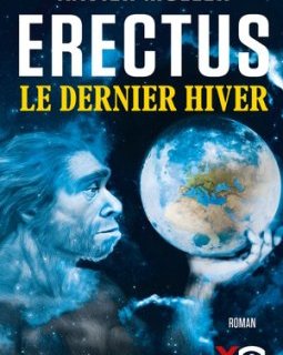 Erectus - Le Dernier hiver - L'interrogatoire de Xavier Müller