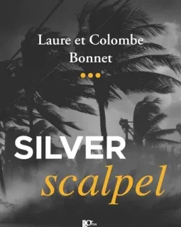 Silver Scalpel - Laure et Colombe Bonnet