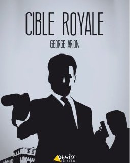 Cible royale - George Arion