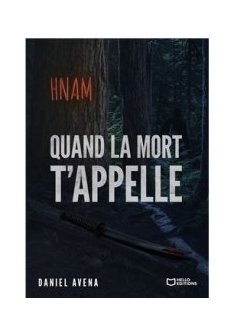 Quand la mort t'appelle - Daniel Avena