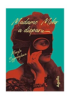 Madame Mohr a disparu - Maryla Szymiczkowa