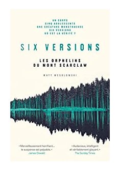 Six versions, Les orphelins du Mont Scarclaw - Matt Wesolowski