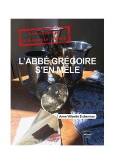 L'abbé Grégoire s'en mêle - Anne Villemin-Sicherman
