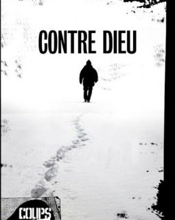 Contre dieu - Patrick Senécal