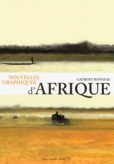 Nouvelles graphiques d'Afrique - Laurent Bonneau