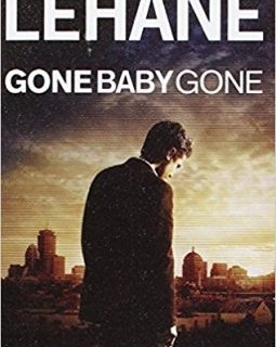 Gone baby gone - Dennis Lehane