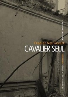 Cavalier seul - Fred Gevart