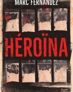 Héroïna - Marc Fernandez
