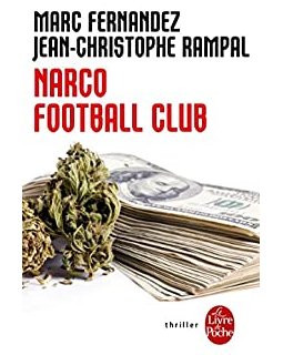 Narco Football Club - Marc Fernandez - Jean Christophe Rampal