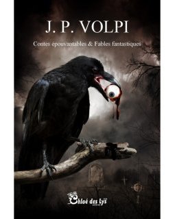 Contes épouvantables & Fables fantastiques - JP Volpi