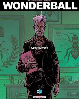 Wonderball T05. L'Apiculteur - Fred Duval - Fred Blanchard - Jean-Pierre Pécau - Jean-Paul Fernandez