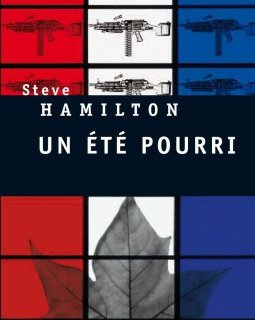 Un été pourri - Steve Hamilton