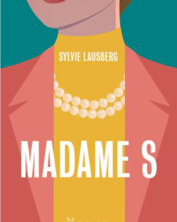 Madame S - Sylvie Lausberg 