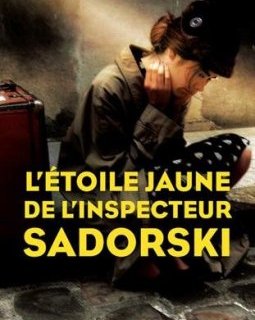 L'Étoile jaune de l'inspecteur Sadorski - Romain SLOCOMBE