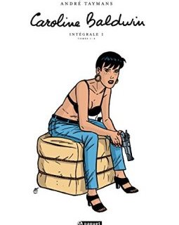 Caroline Baldwin Intégrale T1 : Volumes 1 à 4 - A - I -