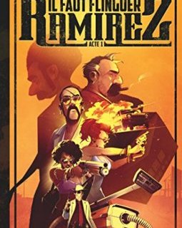 Il faut flinguer Ramirez - Tome 01 - Nicolas Petrimaux