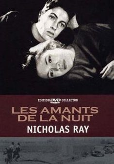 Les Amants de la nuit [Édition Collector] - Nicholas Ray