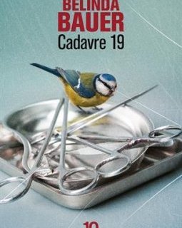 Cadavre 19 - Belinda Bauer