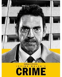 Irvine Welsh's Crime : la bande d'annonce