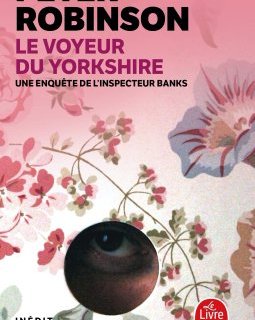Le Voyeur du Yorkshire - Peter Robinson