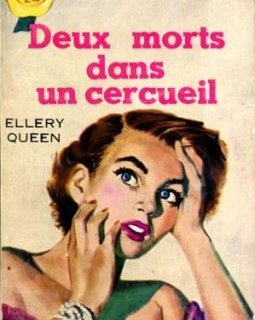 Deux morts dans un cercueil - Ellery Queen 