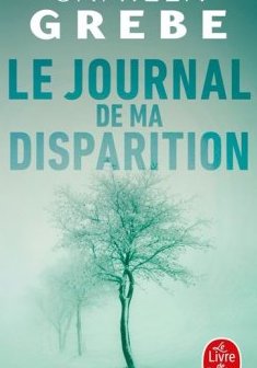Le Journal de ma Disparition - Camille Grebe