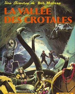 Bob Morane, tome 4 : La Vallée des crotales