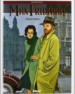 Max Fridman, tome 1 : Rhapsodie hongroise - Vittorio Giardino