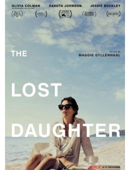 5 raisons de regarder The Lost Daughter