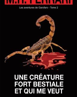 Une créature fort bestiale et qui me veut - Marie-Hélène Ferrari