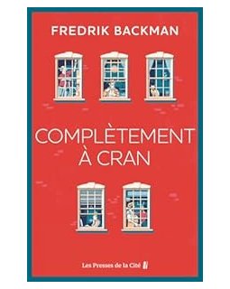 Complètement à cran - Fredrik Backman