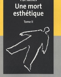 Une mort esthétique : Tomes 1 et 2