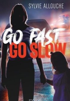 Go fast go slow - Sylvie Allouche