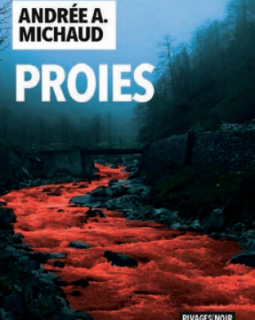 Proies - Andrée A. Michaud