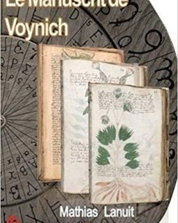 Le manuscrit de Voynich - Mathias Lanuit