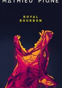 Royal Bourbon - Mathieu Pigné