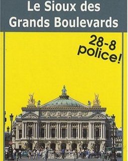 Le Sioux des Grands Boulevards - Marc Rolland