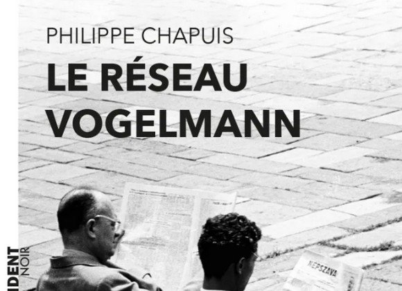 Le 4e Prix du roman d’espionnage est attribué au Réseau Vogelmann de Philippe Chapuis.