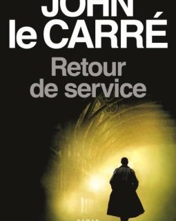 Retour de service - John le Carré