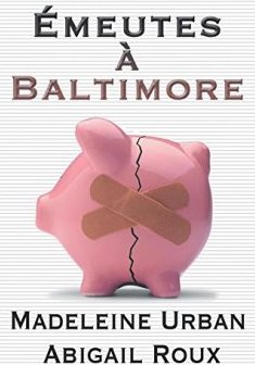 Émeutes à Baltimore - Madeleine Urban