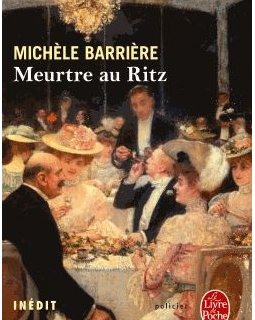 Meurtre au Ritz - Michèle Barrière